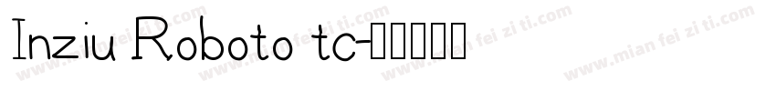 Inziu Roboto tc字体转换